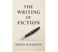 The Writing of Fiction