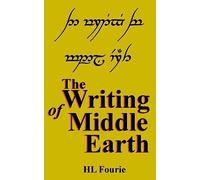 The Writing of Middle Earth: How to write the script of the Holbbits, Dwarves and Elves.