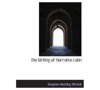 The Writing Of Narrative Latin