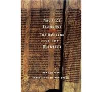 The Writing of the Disaster by Maurice Blanchot Maurice Blanchot (Auteur)