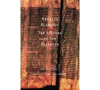 The Writing of the Disaster: L'Ecriture Du Desastre