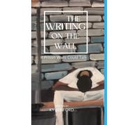 The Writing On The Wall: If Prison Walls Could Talk: If Prison Walls Could Talk