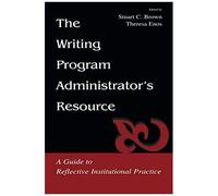 The Writing Program Administrator's Resource