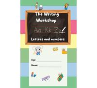 The Writing Workshop: Letters & Numbers