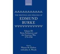 The Writings And Speeches Of Edmund Burke