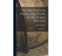 The Writings In Prose And Verse Of Rudyard Kipling: The Five Nations