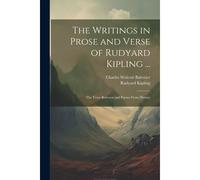 The Writings In Prose And Verse Of Rudyard Kipling ...: The Years Between And Poems From History