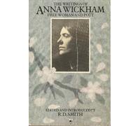 The Writings of Anna Wickham: Free Woman and Poet