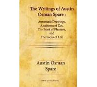 The Writings Of Austin Osman Spare