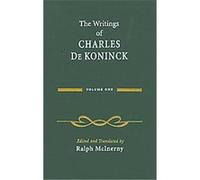 The Writings of Charles De Koninck Charles De Koninck, Thomas De Koninck (Auteur)