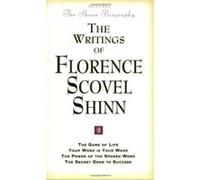 The Writings of Florence Scovel Shinn Florence Scovel Shinn (Auteur)