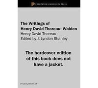Walden, The Writings of Henry D. Thoreau Henry David Thoreau (Auteur)