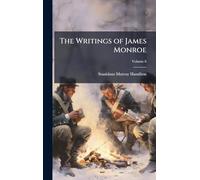 The Writings of James Monroe