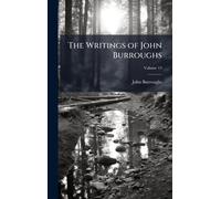 The Writings of John Burroughs