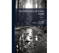 The Writings of John Muir