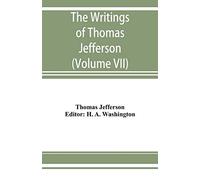 The Writings Of Thomas Jefferson
