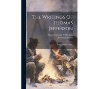 The Writings Of Thomas Jefferson: Correspondence, Cont
