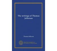 The writings of Thomas Jefferson (v.10)