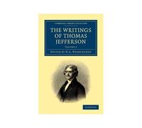 The Writings Of Thomas Jefferson - Volume 2
