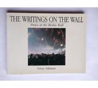 The Writings on the Wall: Peace at the Berlin Wall