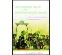 The Written Word In The Medieval Arabic Lands