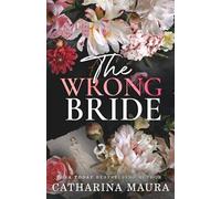 The Wrong Bride: Ares & Raven's Story