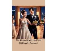 The Wrong Bride, The Right Billionaire Season 1