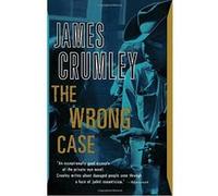 The Wrong Case, Vintage Contemporaries Series James Crumley (Auteur)