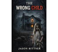 THE WRONG CHILD