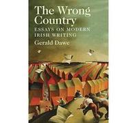 The Wrong Country: Essays on Modern Irish Writing - [Version Originale] Inconnu (Auteur)