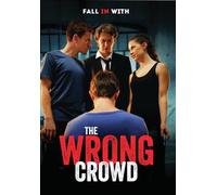 The Wrong Crowd [DVD]