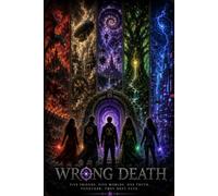 The Wrong Death: Five hearts, Five portals, One end