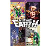 The Wrong Earth: The One-Shots