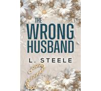 The Wrong Husband: Brother's Best Friend Marriage of Convenience Romance