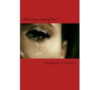 The wrong kinds of love (Volume 1)