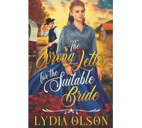The Wrong Letter For The Suitable Bride: A Western Historical Romance Book