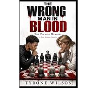 The Wrong Man in Blood: A Toby Dunbar Mystery