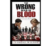 The Wrong Man in Blood: A Toby Dunbar Mystery