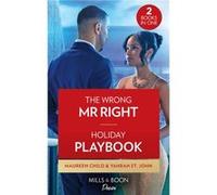 The Wrong Mr. Right / Holiday Playbook