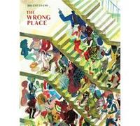 The Wrong Place by Brecht Evens Inconnu (Auteur)