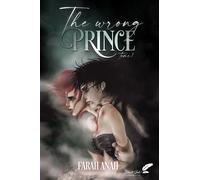 The Wrong Prince - Farah Anah - BLACK INK EDITIONS - broché - Roman