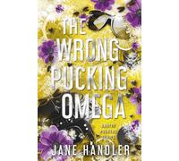 The Wrong Pucking Omega: A Why Choose Omegaverse Hockey Romance