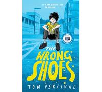 The Wrong Shoes – Le nouveau roman essentiel du créateur à succès de Big Bright Feelings