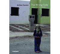 The Wrong Side: Living on the Mexican Border.