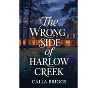The Wrong Side of Harlow Creek