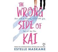 The Wrong Side of Kai by Estelle Maskame Unknown (Auteur)