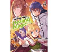 The Wrong Way to Use Healing Magic 4