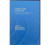 The WTO after Hong Kong, Race & Politics Donna Lee (Auteur)