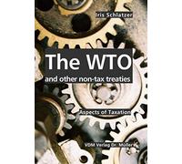 The Wto And Other Non-Tax Treaties: Aspects Of Taxation