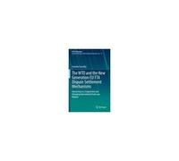 The Wto And The New Generation Eu Fta Dispute Settlement Mechanisms
